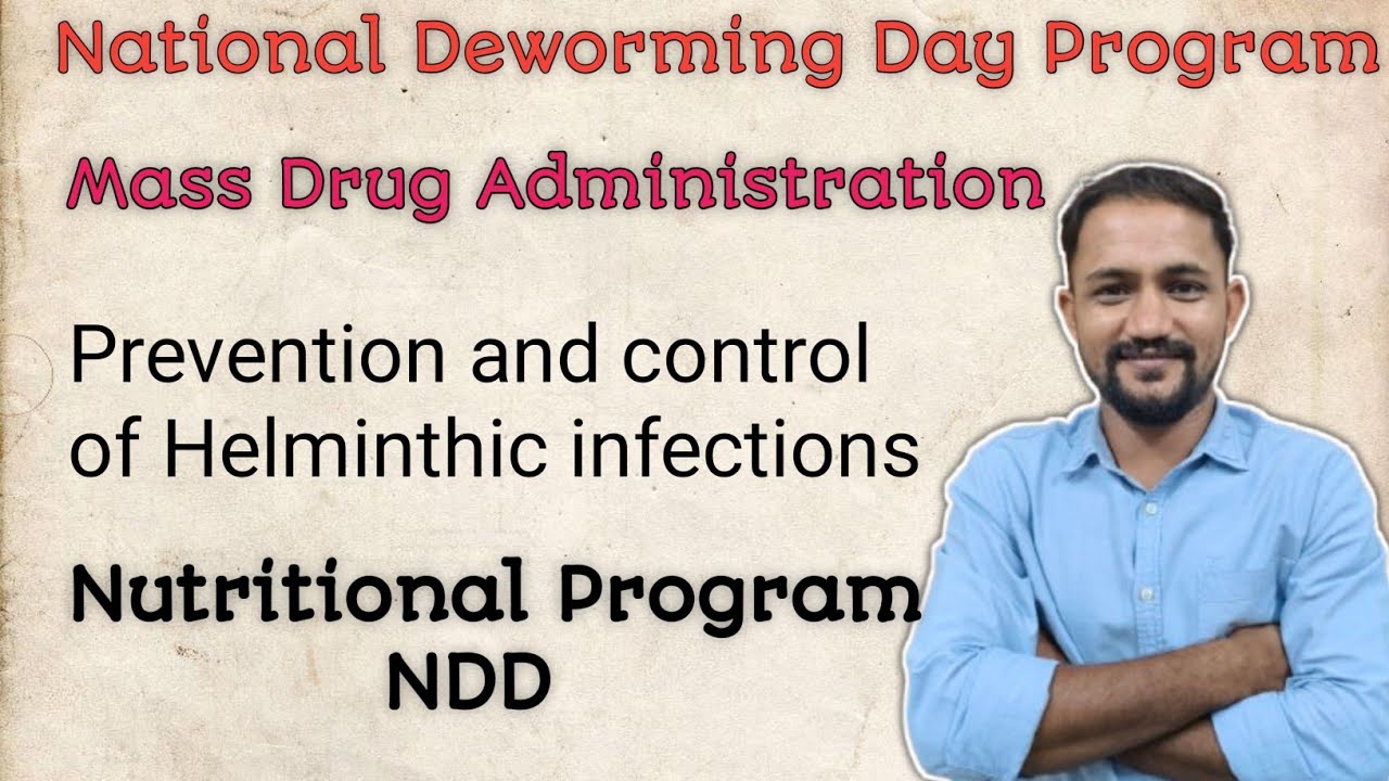 National Deworming Day Program I Prevention of Helminthic Infection I MDA I Mass Drug administration