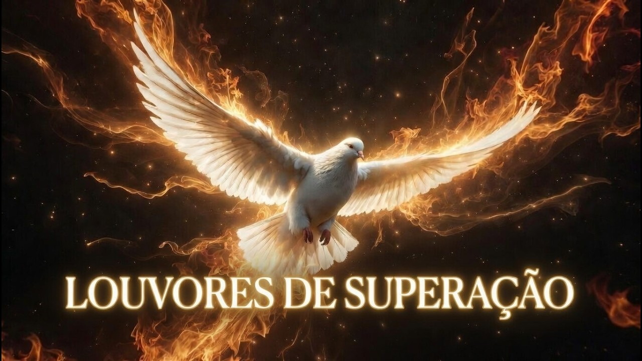 12 Louvores Fortes de Superação | Para Quebrar Todo Mal