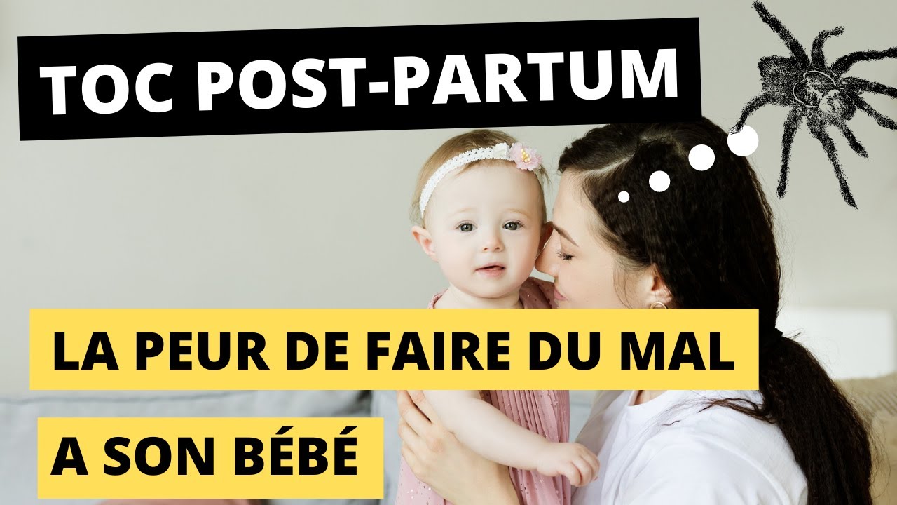 TOC post-partum: la peur de faire du mal à son bébé