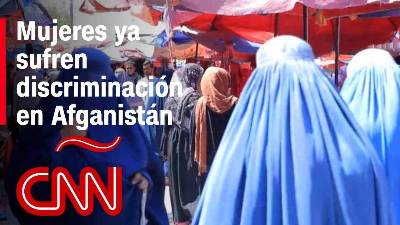 A pesar de las promesas de los talibanes, las mujeres ya sufren discriminación