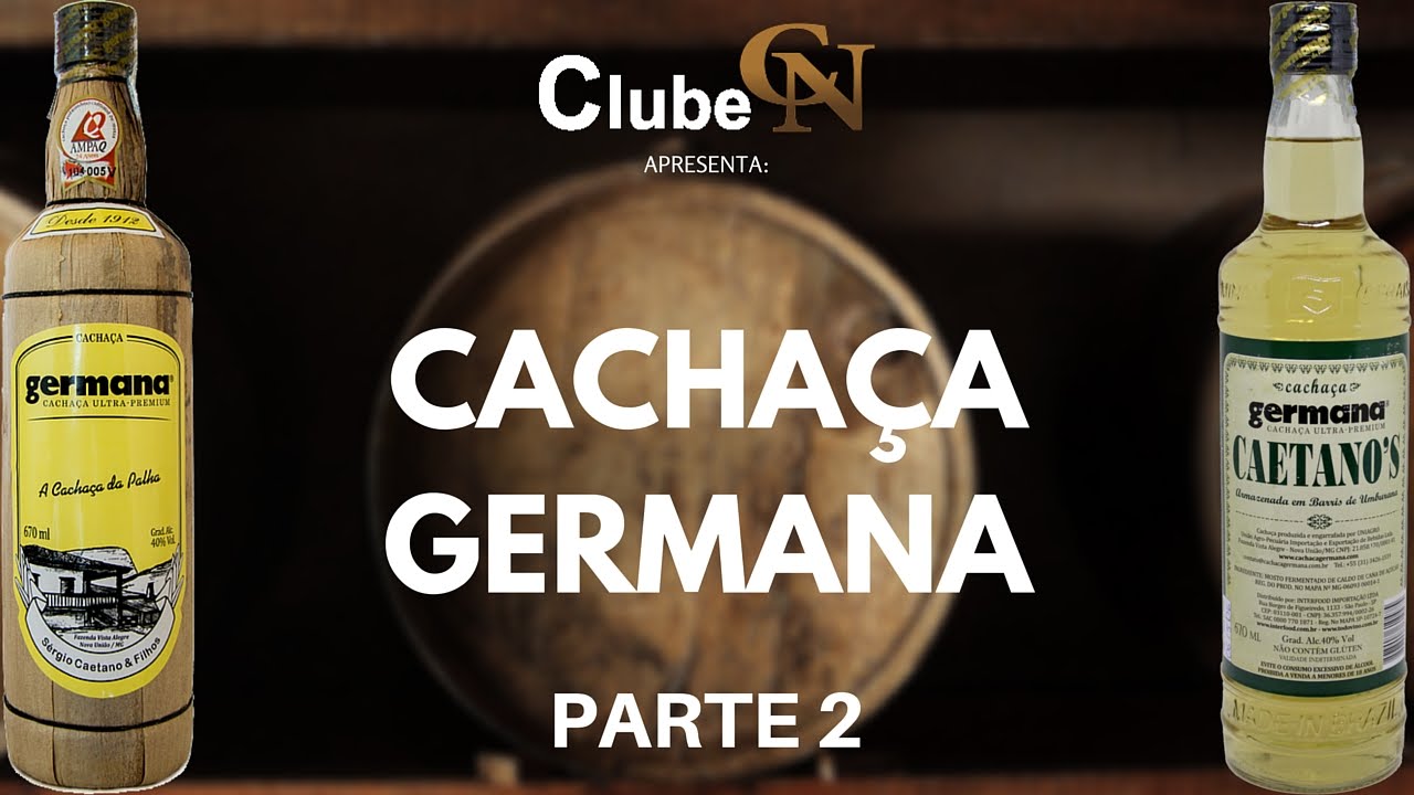 Cachaça Germana - Seleção de Julho/2015 - ClubeCN - Parte 2