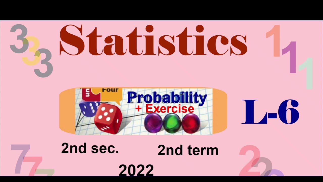 Dynamics 2nd secondary Egypt 2022 2nd term | Lesson-6 | Probability | Explanation + Exercise