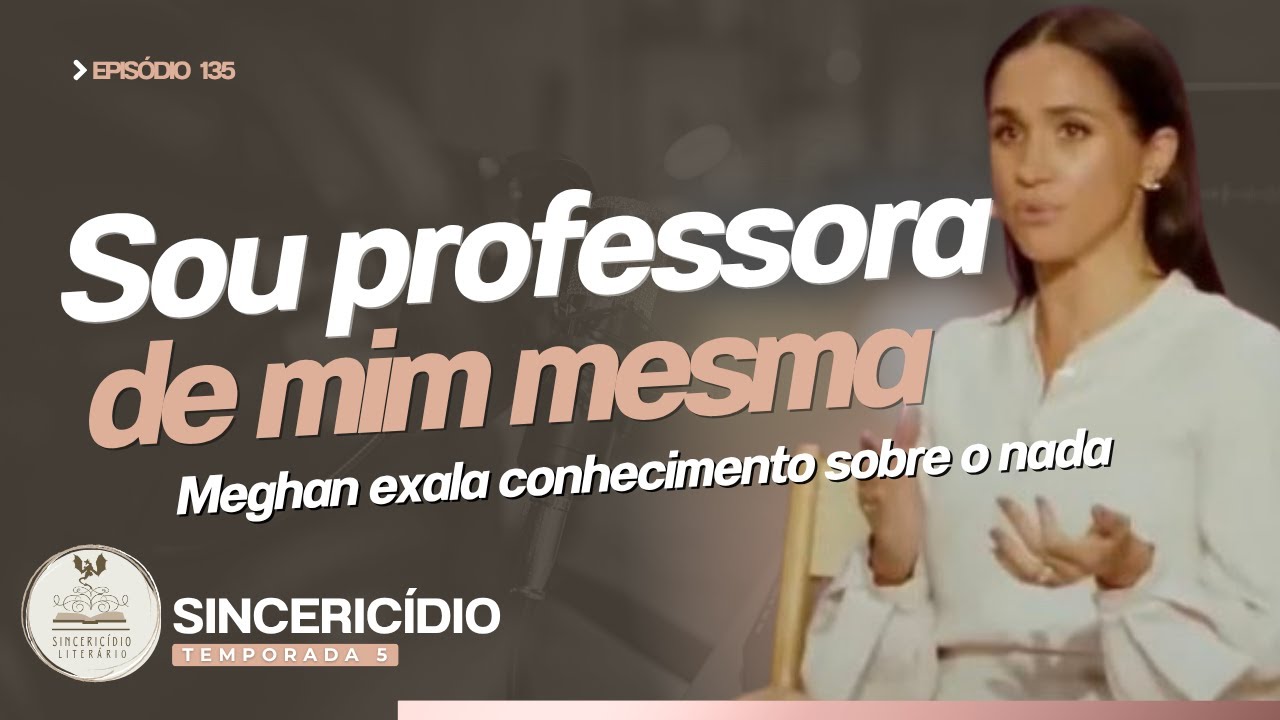 MEGHAN MUITO PODEROSA: Ex Royal D&aacute; Palestra Sobre Saber Tudo De Nada