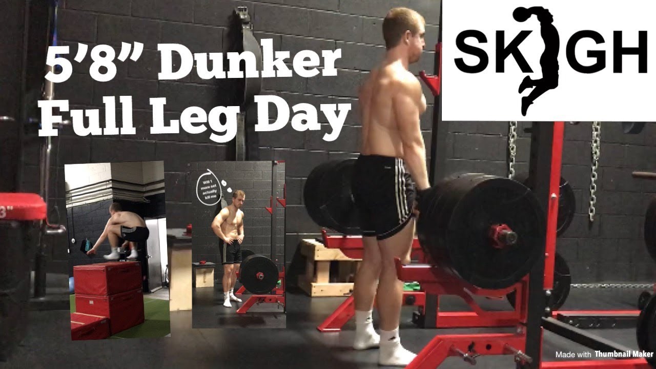 5’8” Dunker Full Leg Workout [Jumping and Lifting - Set and Rep Count]