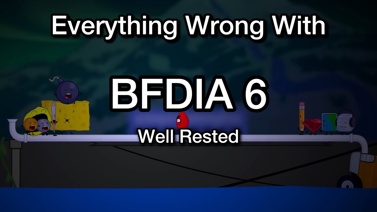 Everything Wrong With BFDIA 6 | starnoah1