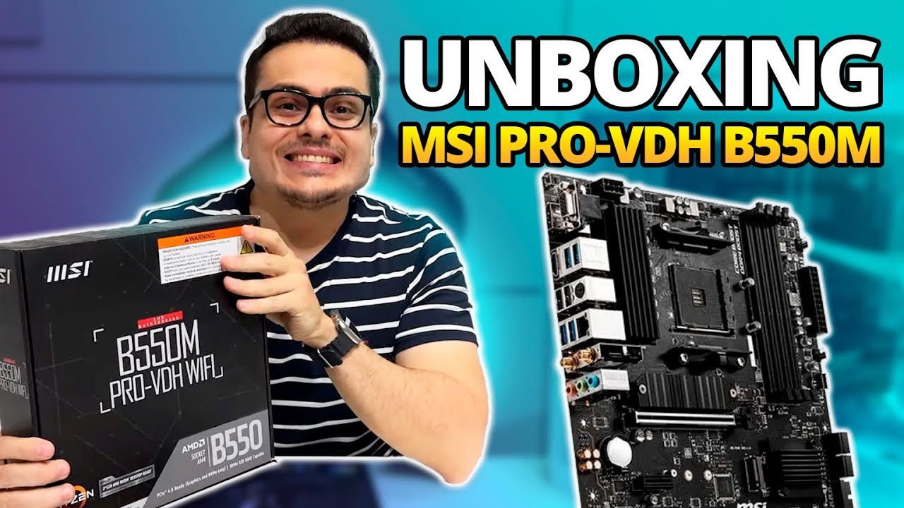 UNBOXING E IMPRESS&Otilde;ES PLACA M&Atilde;E MSI PRO-VDH B550M - FINALMENTE - VEJA TUDO O QUE VAMOS FAZER COM ELA