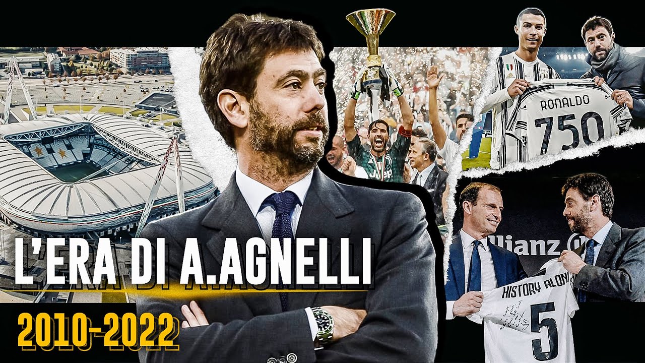Juventus 2010-2022 &bull; L&rsquo;era di Andrea Agnelli