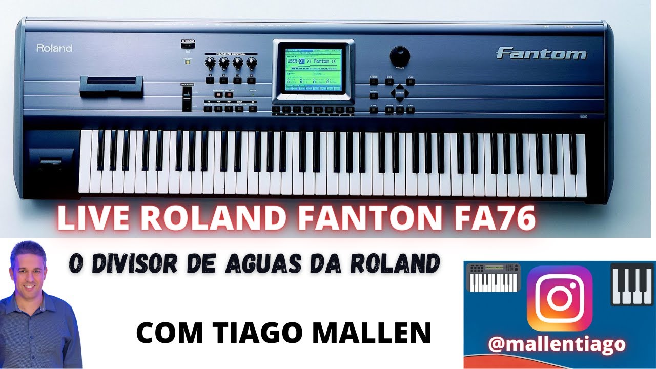 LIVE - ROLAND FA76 -O DIVISOR DE ÁGUAS DA ROLAND  (COM TIAGO MALLEN) #105 #live
