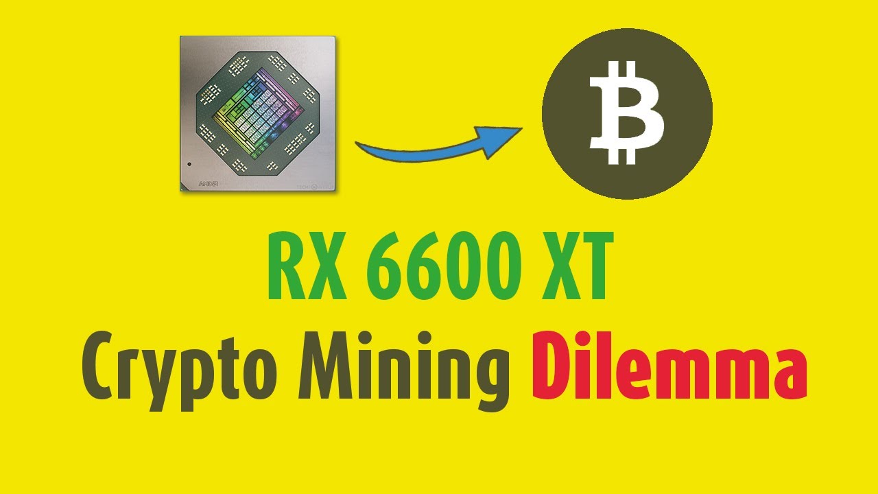 Radeon RX 6600 XT and the only solution to Crypto Mining