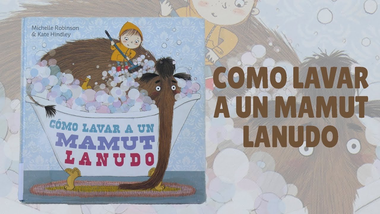 Como lavar a un mamut lanudo · Cuentacuentos infantiles · Libros infantiles · Cuentos divertidos