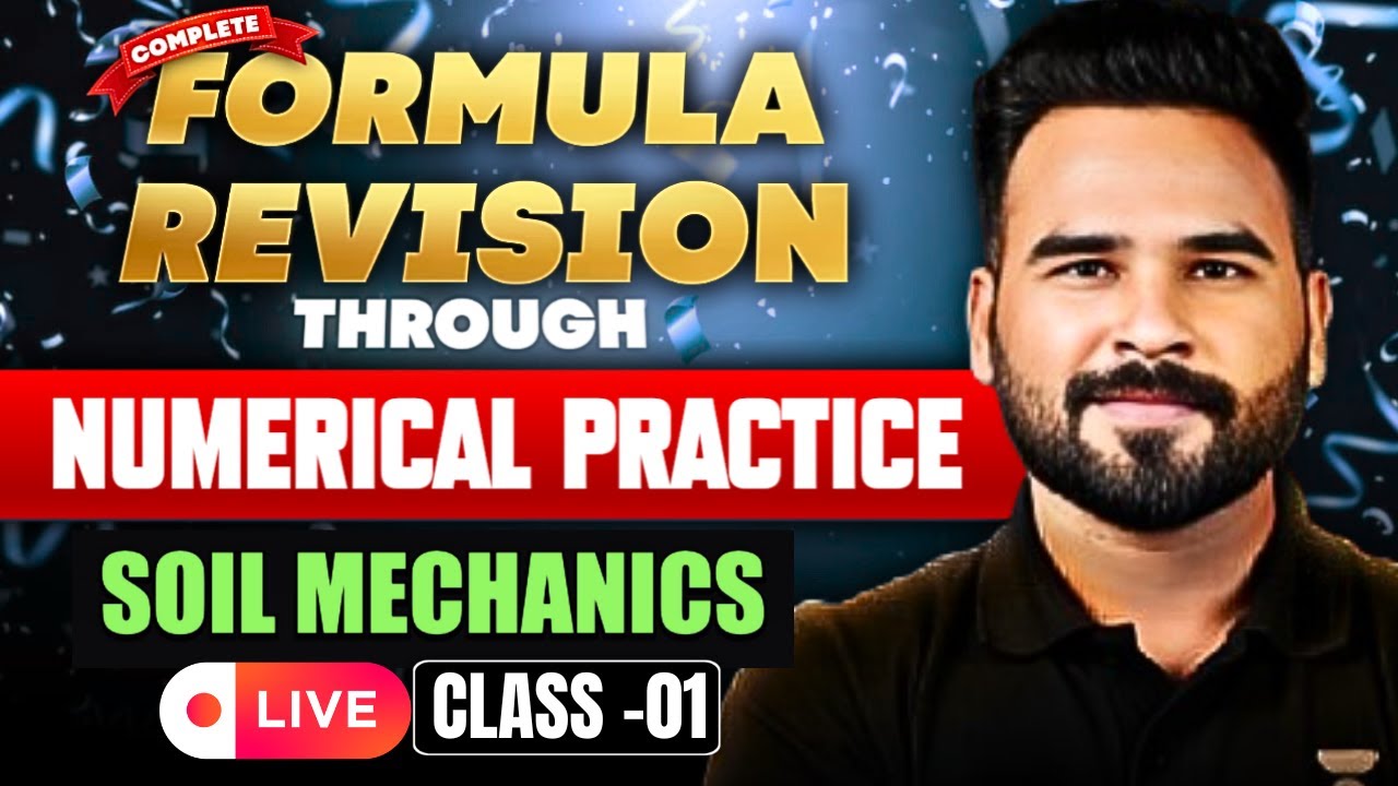 Soil Mechanics | Formula Revision Through Numerical Practice | LIVE - 01| Abhishek Sir