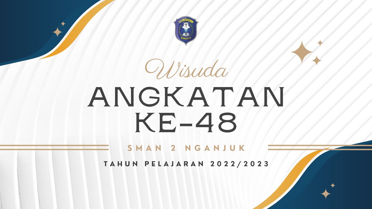[LIVE] WISUDA ANGKATAN KE-48 SMAN 2 NGANJUK
