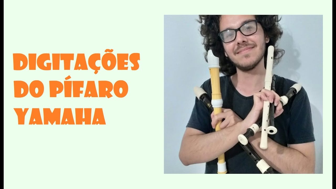 Digitações do pífaro Yamaha - por Igor Flautista