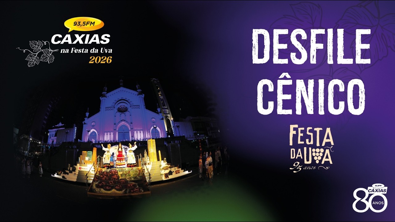 DESFILE CÊNICO | FESTA DA UVA 35ª EDIÇÃO | 2026