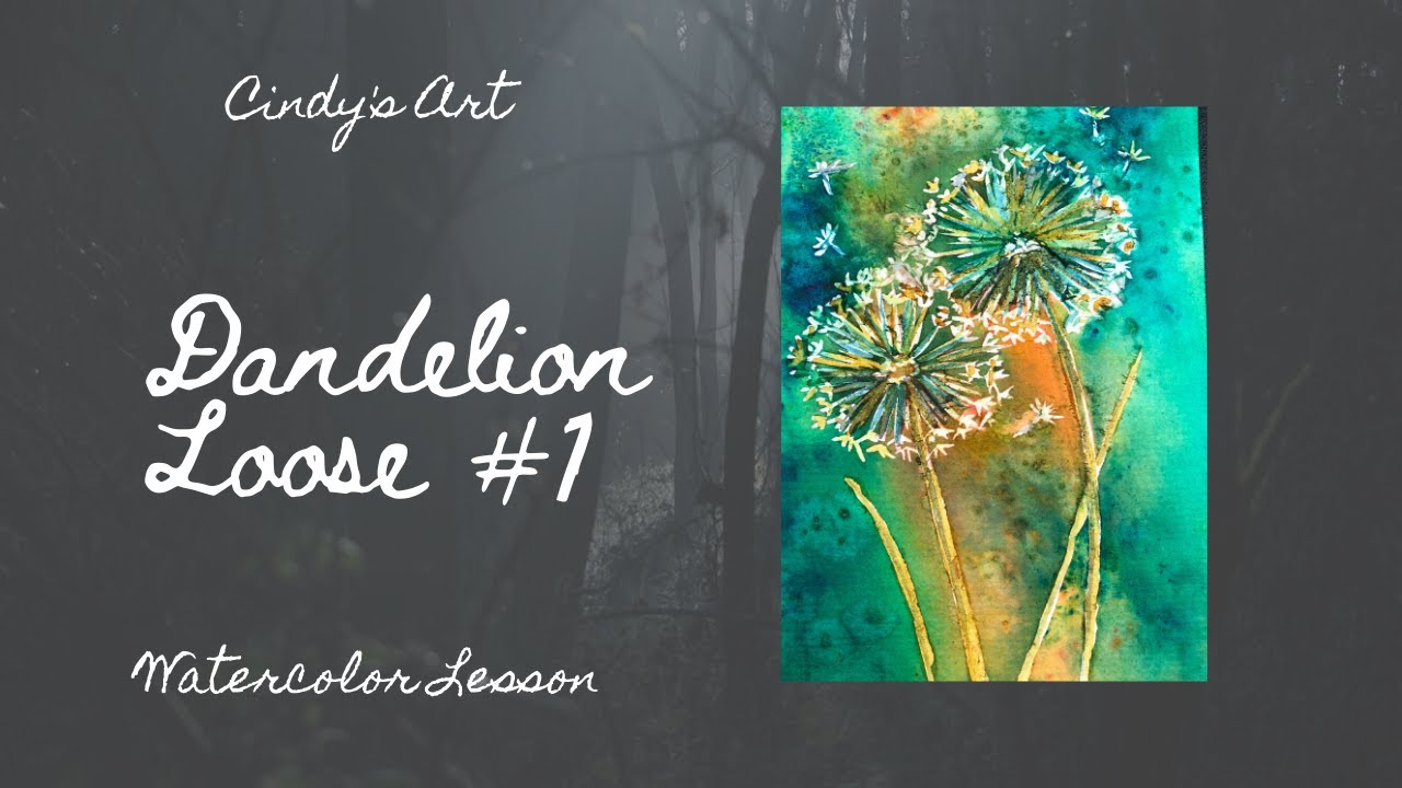Paint a Dandelion. (Lesson 1) (Voiceover)
