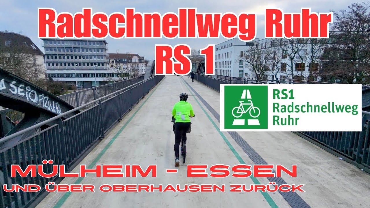 RS1 Radschnellweg Ruhr Mülheim Essen und Rundweg über Oberhausen
