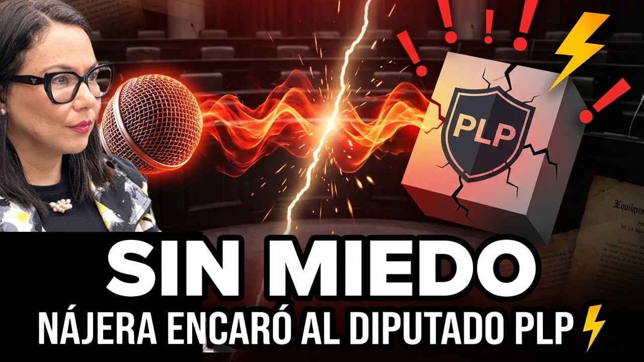 PAOLA NÁJERA ENCARÓ AL DIPUTADO PLP