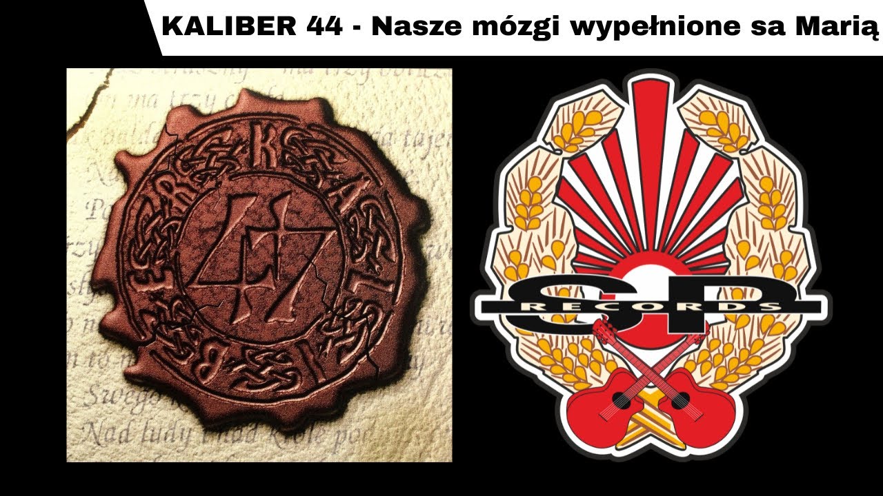 KALIBER 44 - Nasze m&oacute;zgi wypełnione sa Marią [OFFICIAL AUDIO]