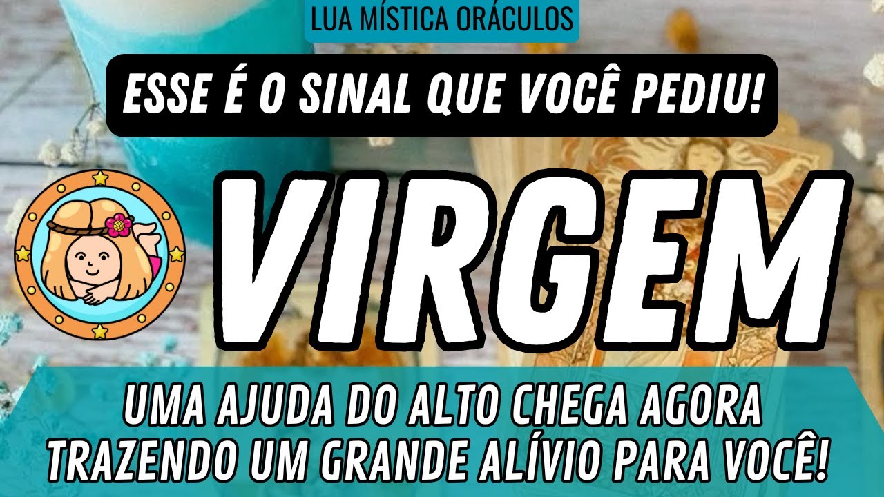 VIRGEM ♍️ 🔥ESSE É O SINAL QUE VOCÊ PEDIU!🔥 UMA AJUDA DO ALTO CHEGA TRAZENDO ALÍVIO PARA VOCÊ!