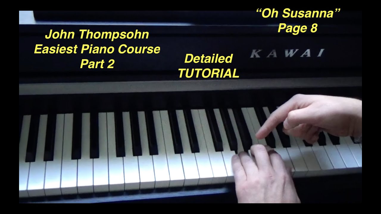 Oh Susanna – John Thompson's Easiest Piano Tutorial Part 2