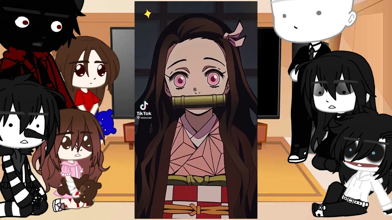|•Creepypastas reagindo a nina as nezuko•|Original√|Natsumi_Senseiツ