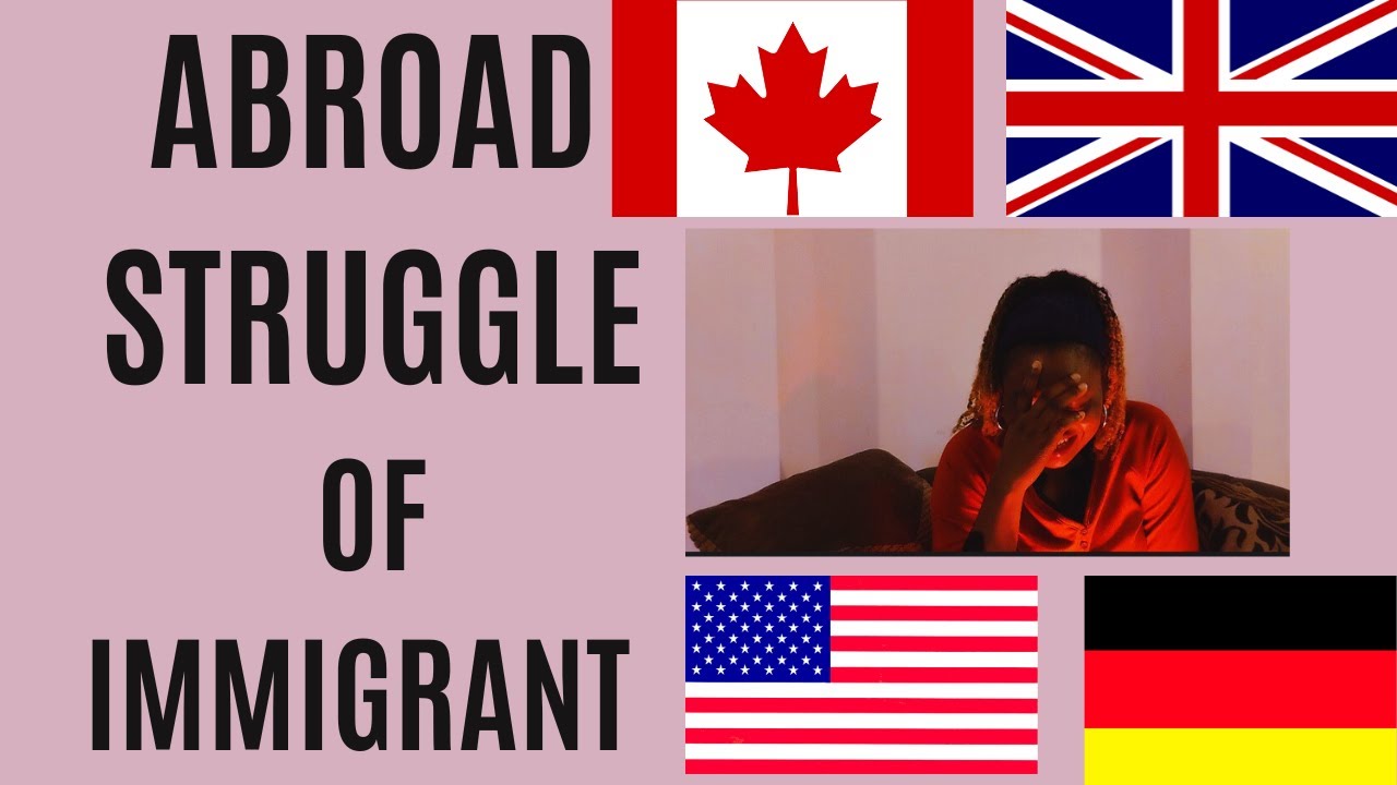 What makes life difficult for immigrant in CANADA,UK/Realities of Abroad life.
