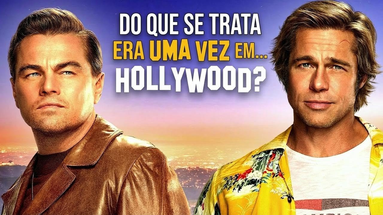 O que Quentin Tarantino realmente quis dizer com 'Era Uma Vez em... Hollywood'?
