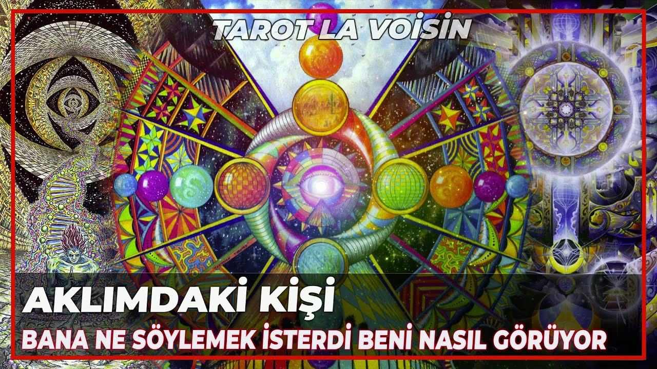Aklımdaki Kişi Bana Ne Söylemek İsterdi Beni Nasıl Biri Olarak Görüyor Tarot Yorumu🔮