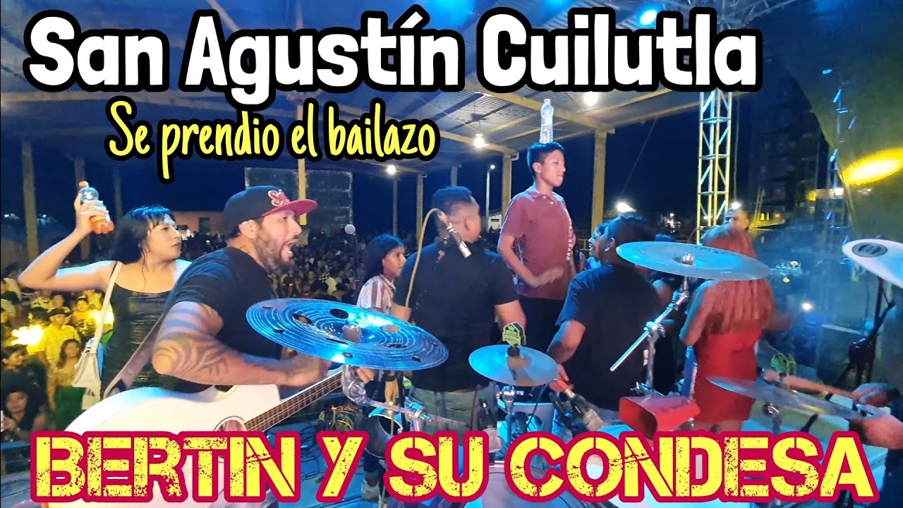 Bertin y su Condesa Baile en Honor a San Agustín /Cuilutla Gro.
