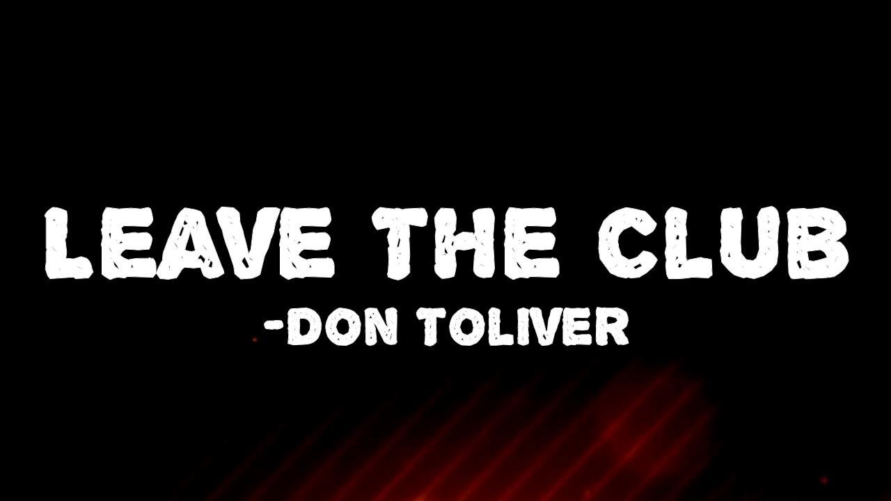 Don Toliver - Leave The Club (Lyrics) feat Lil Durk & GloRilla