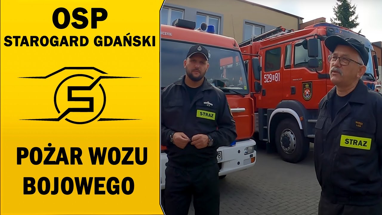 🔥 W&Oacute;Z STRAŻACKI STANĄŁ W PŁOMIENIACH! - OSP STAROGARD GDAŃSKI 🔥