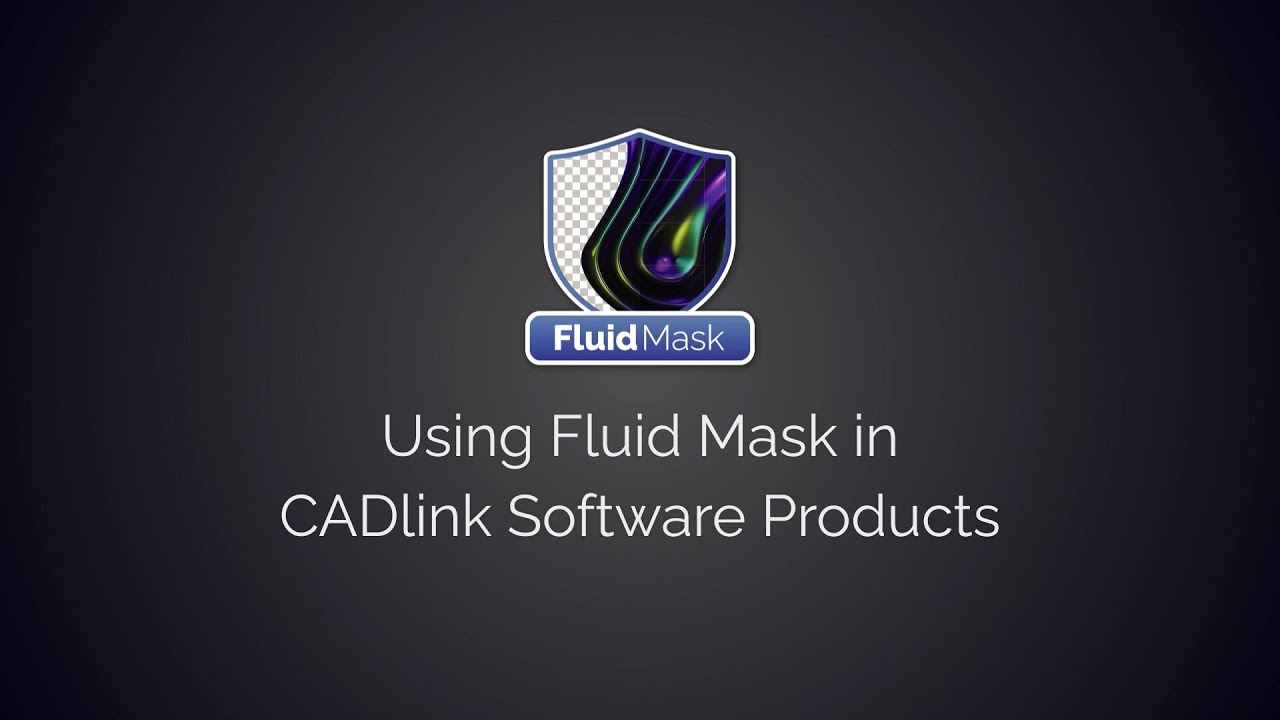 How To Use Fluid Mask In CADlink Software