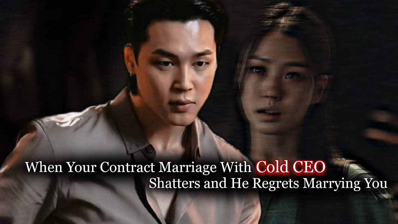 When Your Contract Marriage With Cold CEO Shatters nd He Regrets Marrying You|Jimin ff|Jimin Oneshot