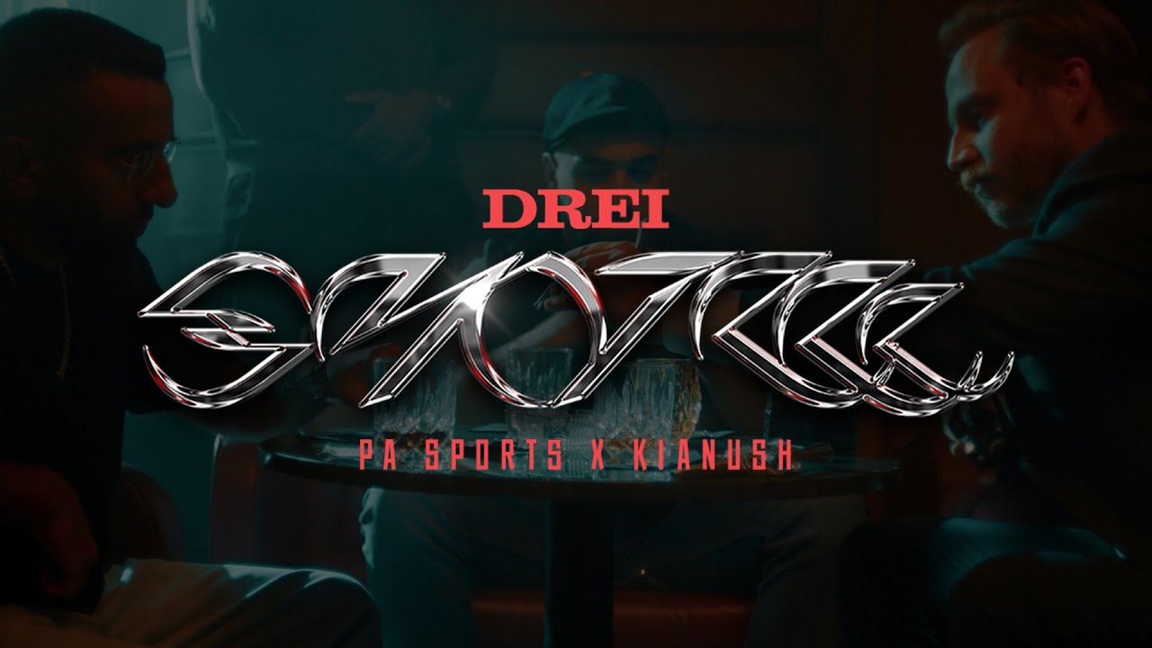 PA Sports x Kianush - Drei Shotzzz (prod. by Dalton x Dany Rose) [Official Video]