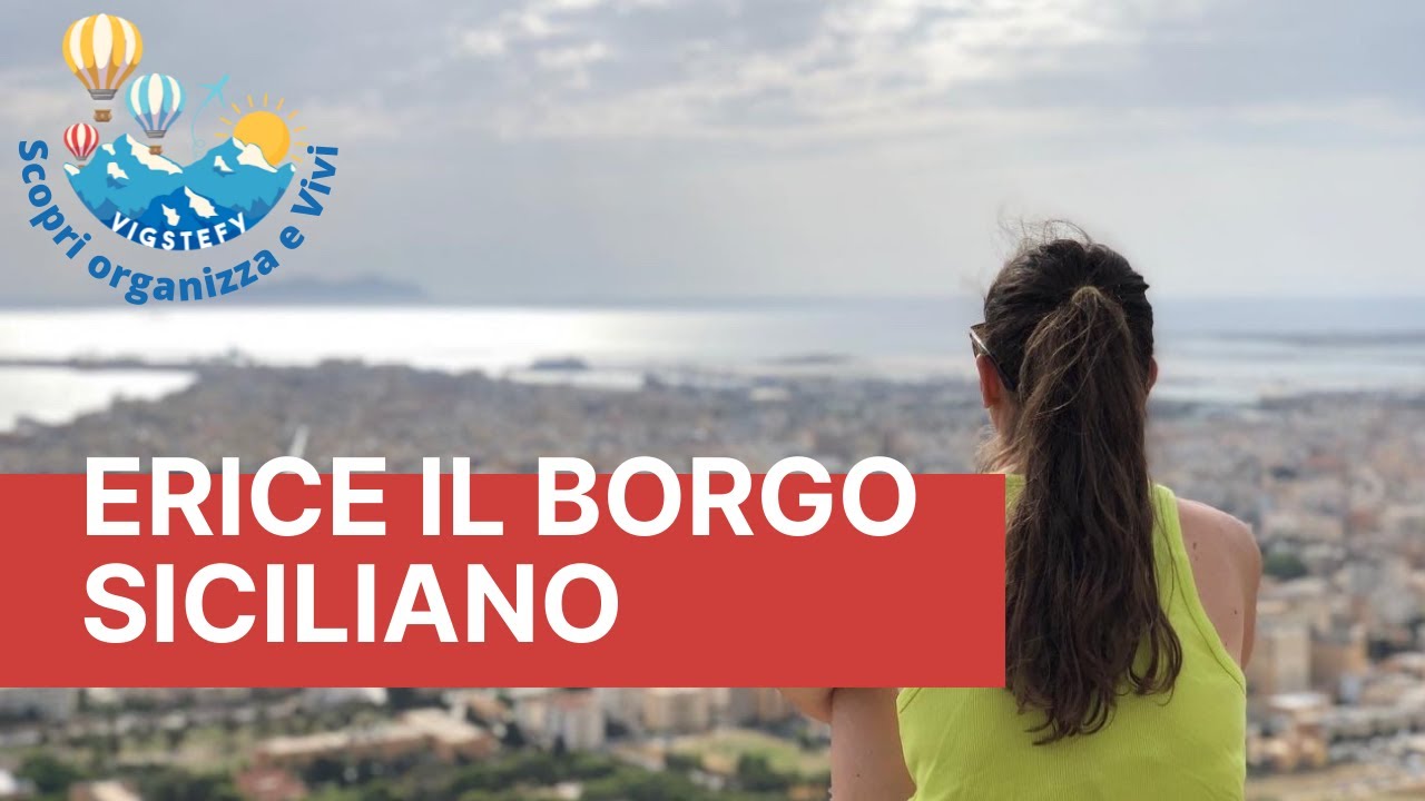 TOUR PER ERICE - SICILIA - TRAPANI - TOUR