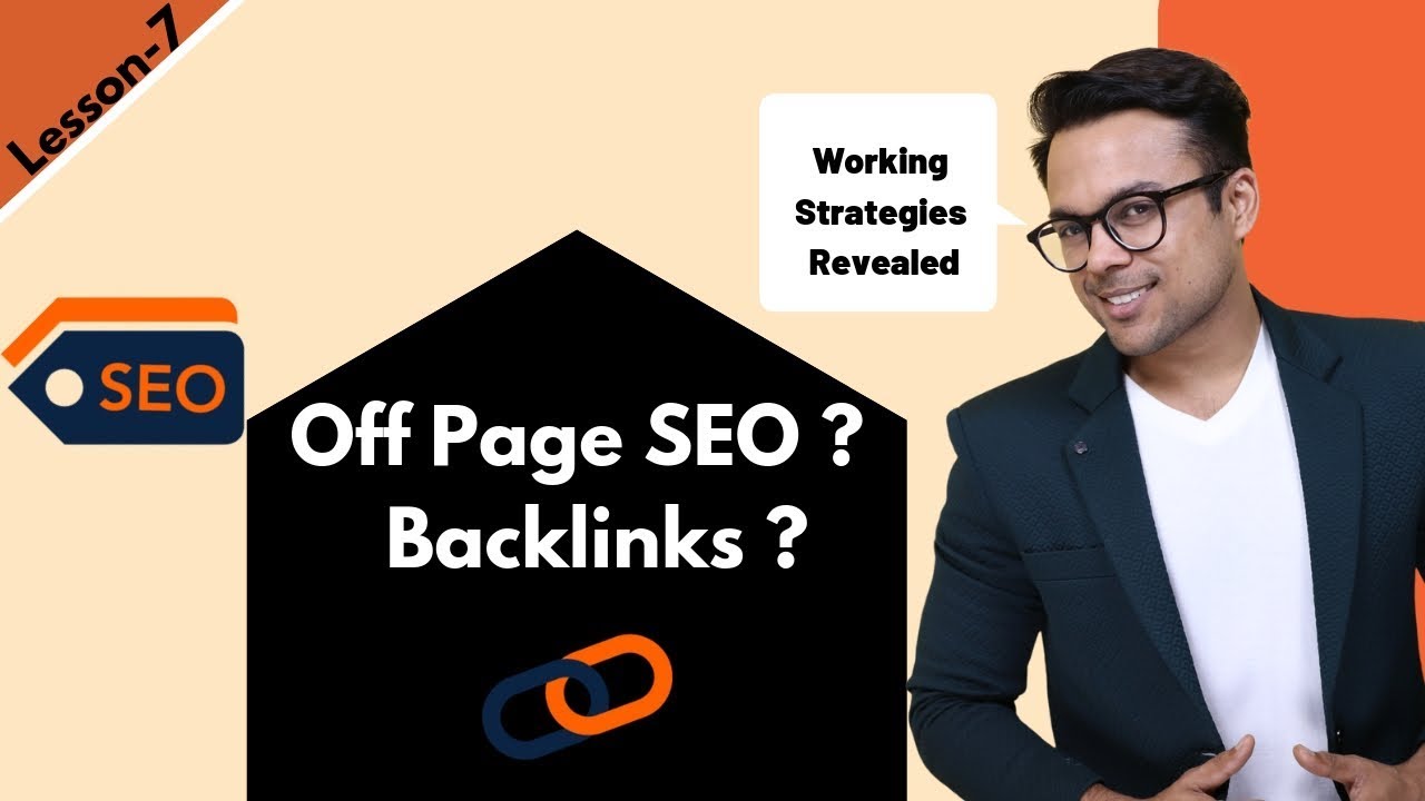 Lesson-7: Off-page SEO – What are Backlinks? (My working strategies revealed) | Ankur Aggarwal