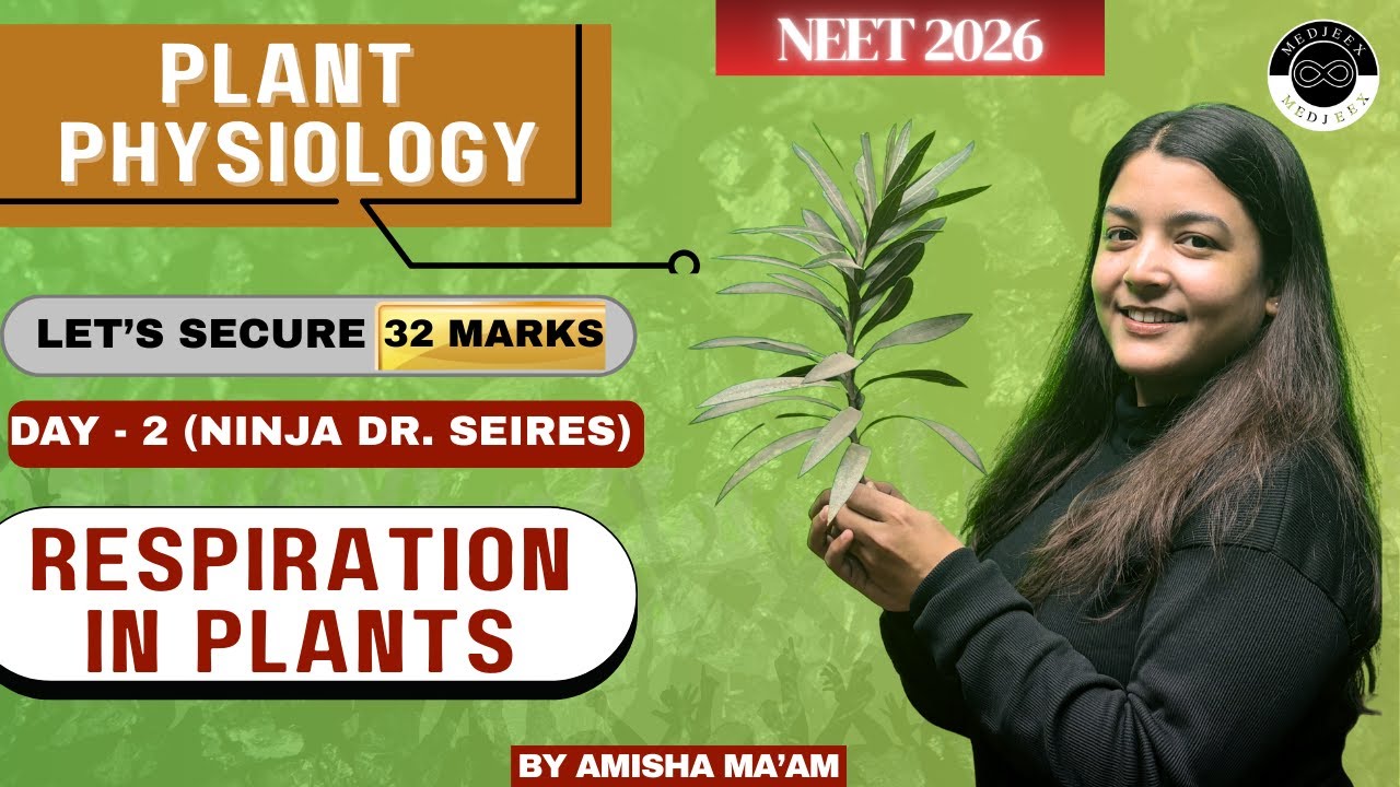 DAY - 2 | Respiration in Plants 🌿 | Plant Physiology Explained | Class 11 Biology | NEET 2026