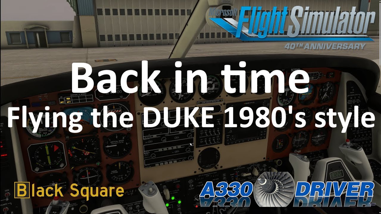 BACK IN TIME - Let's fly a 1980's DUKE THE ORIGINAL WAY | Real Airline Pilot