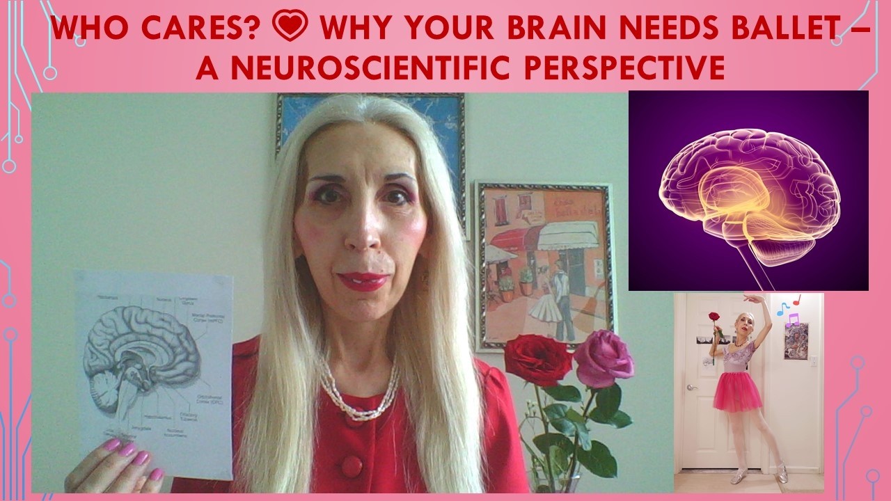 Who Cares? Why Your Brain Needs Ballet – A Neuroscientific Perspective