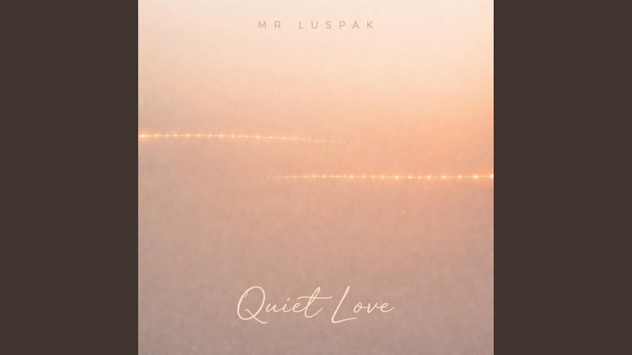 Quiet Love