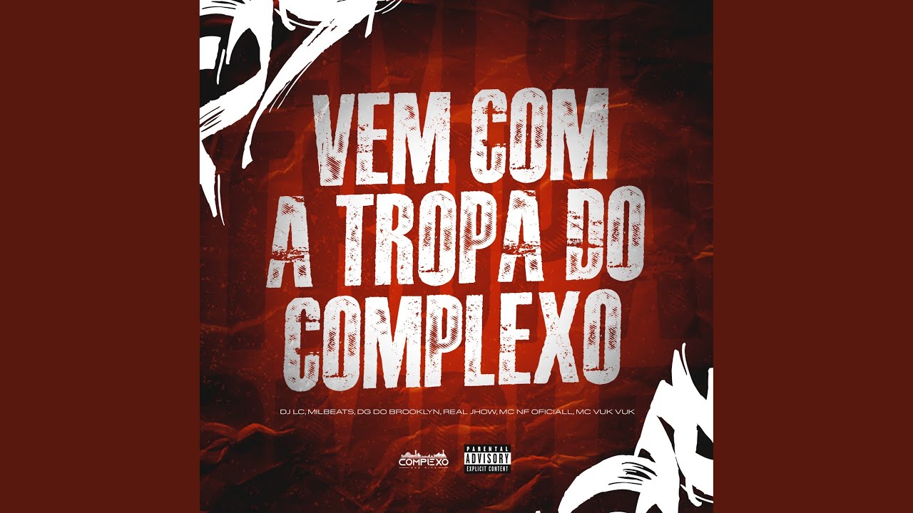 Vem Com a Tropa do Complexo