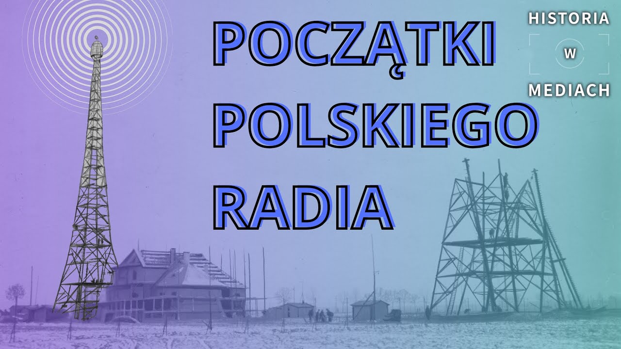 START POLSKIEGO RADIA | Historia w Mediach