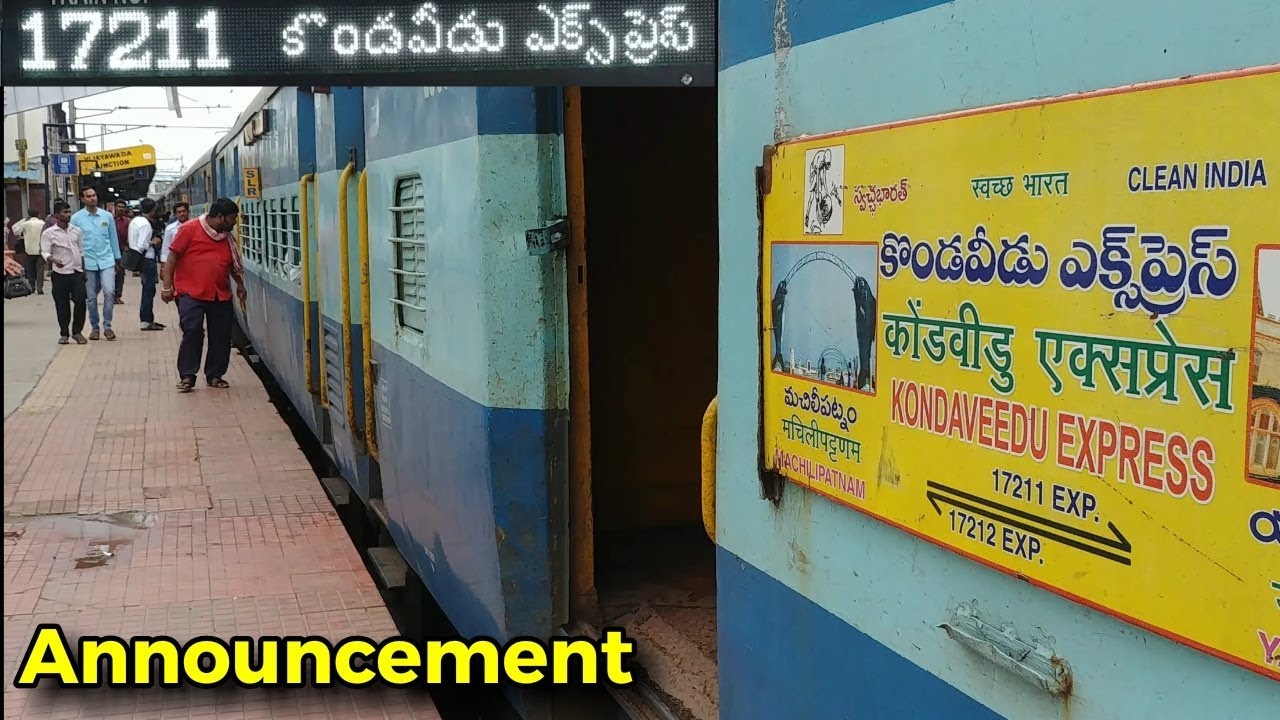 Kondaveedu Express Announcement, at arrival and Departure Vijayawada Railway Station