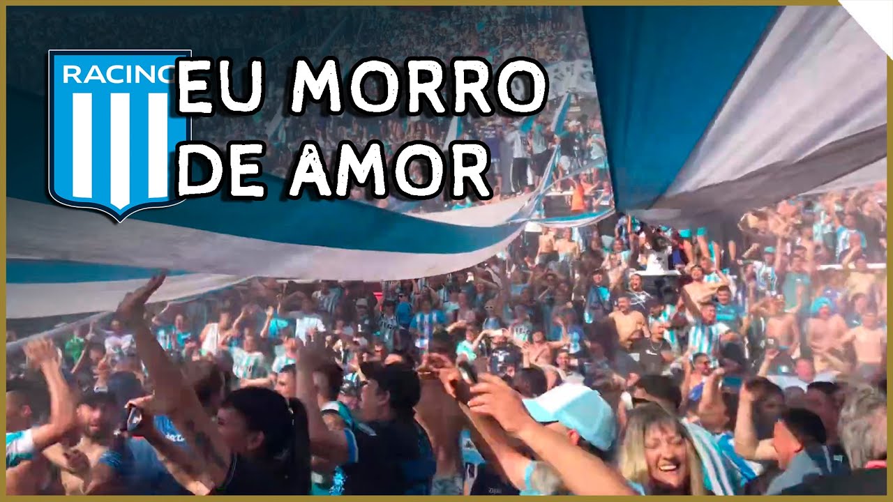 EU MORRO DE AMOR  ♪ - Racing Club (Legendado)