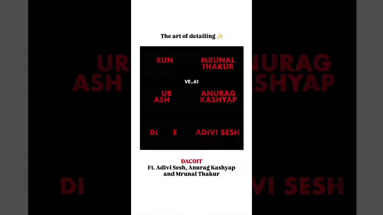 The Art Of Detailing In DACOIT | Adivi Sesh | Mrunal Thakur | Movie Update | Review | Trailer | Meme
