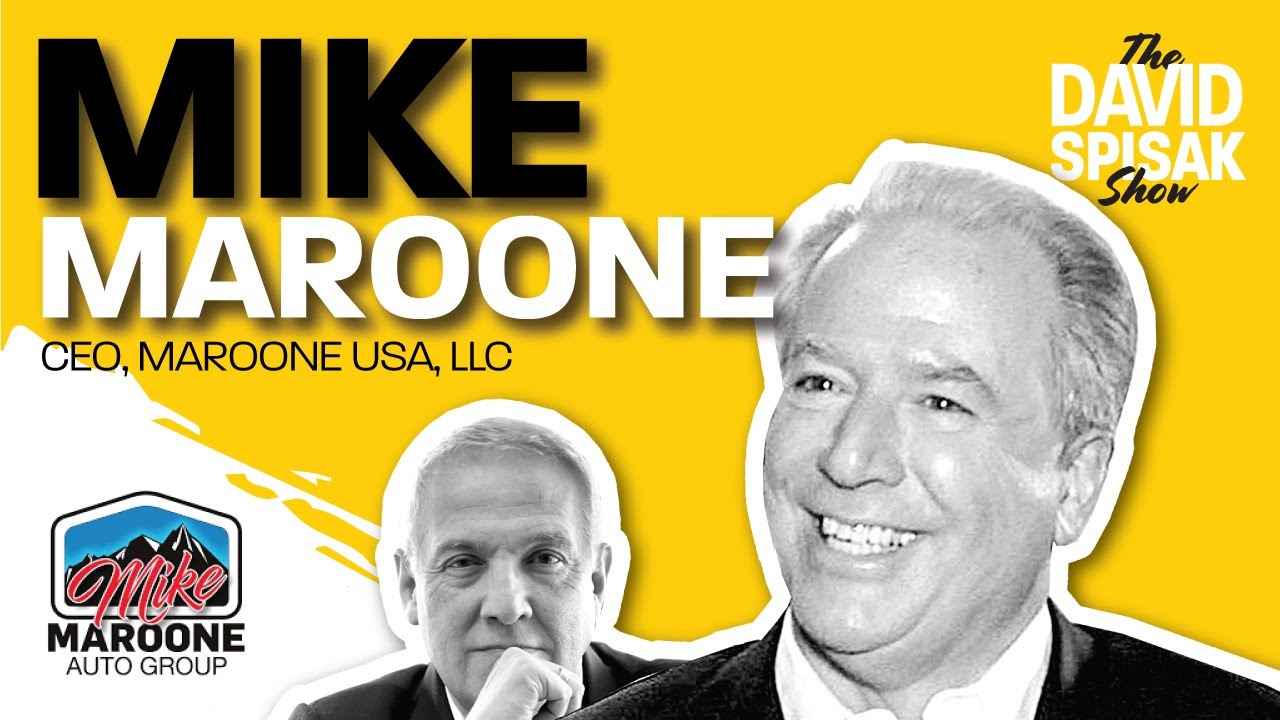 Roadmap To Success: Leadership Lessons From Automotive Industry Leader Mike Maroone | David Spisak