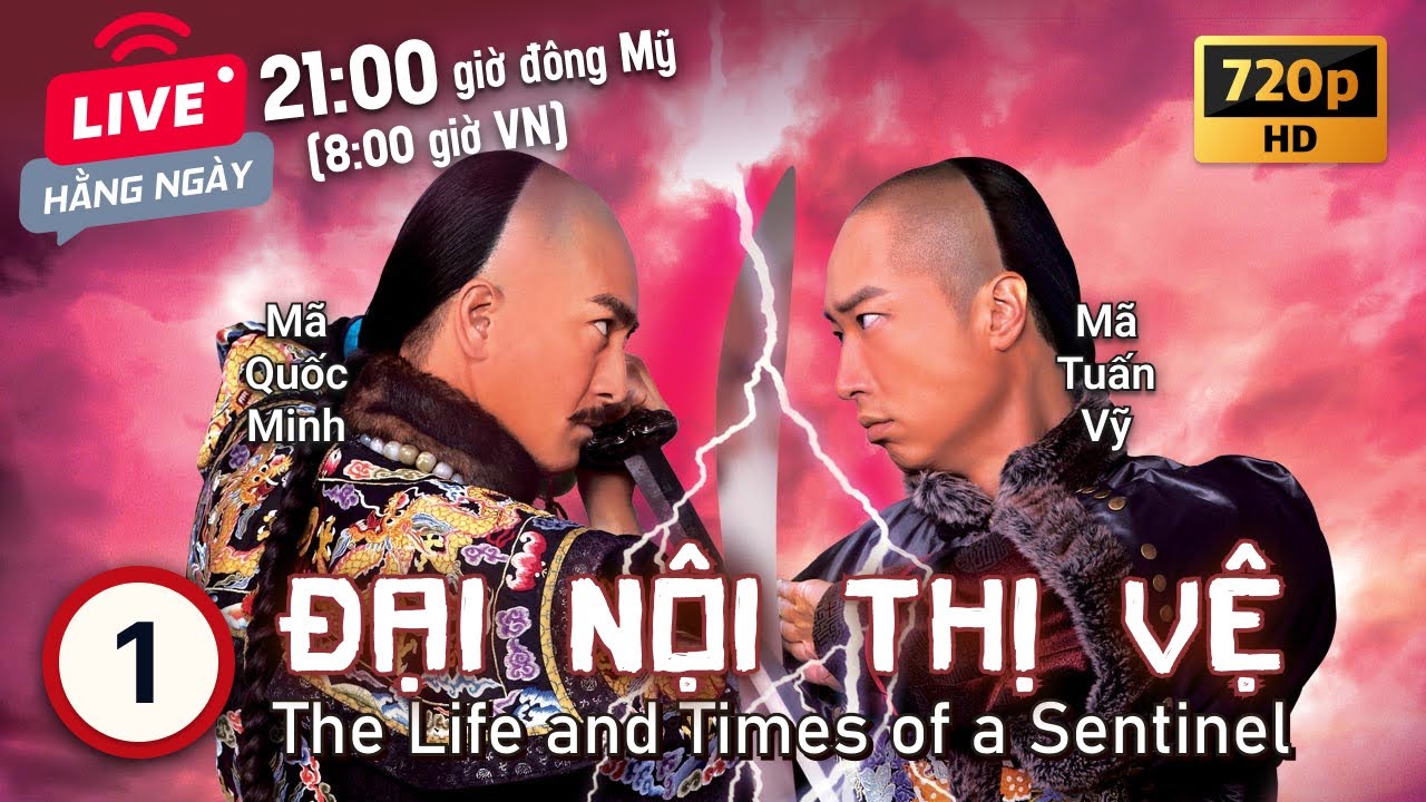 TVB Đại Nội Thị Vệ tập 1 | tiếng Việt | Mã Tuấn Vỹ, Mã Quốc Minh, Trần Cẩm Hồng | TVB 2011