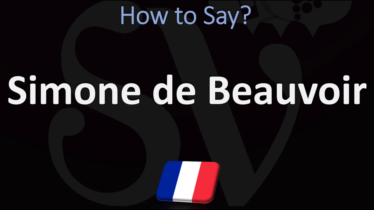 How to Pronounce Simone de Beauvoir? (CORRECTLY)
