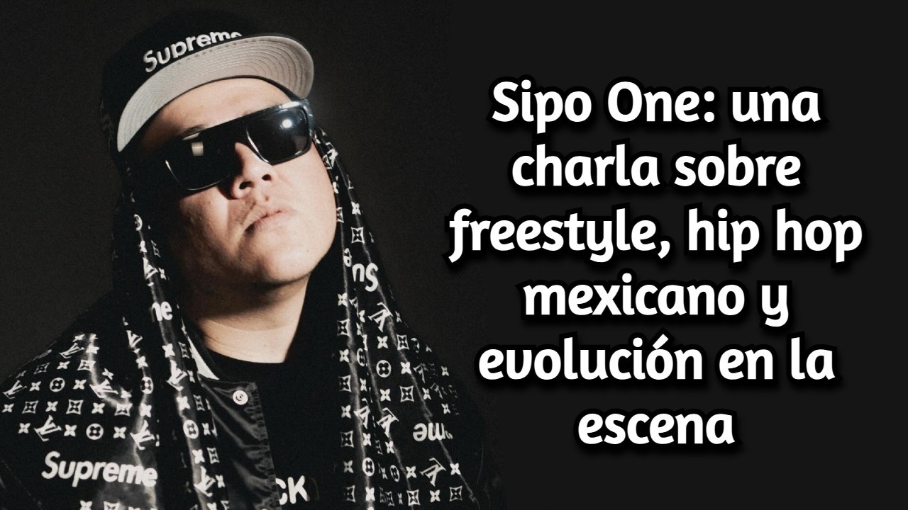 Sipo One habla de La Pluma de la Calle, su historia en el freestyle y su show más grande en CDMX