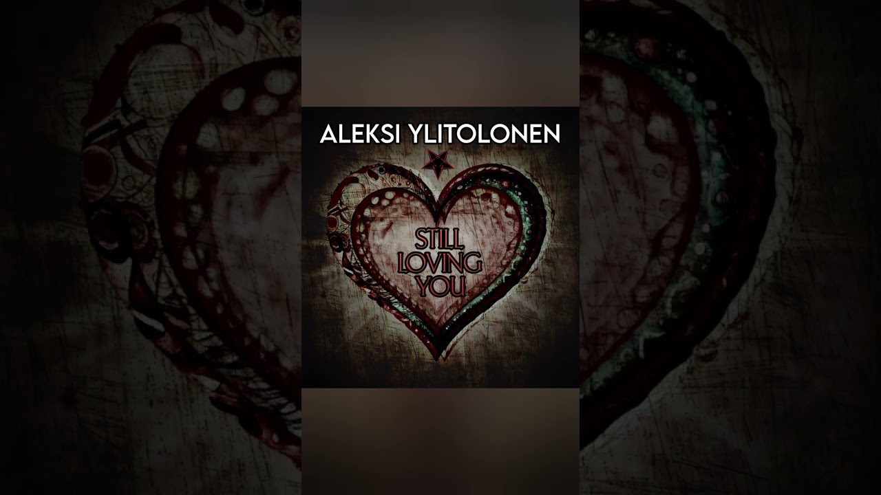 ALEKSI YLITOLONEN - STILL LOVING YOU (Cover) ❤️